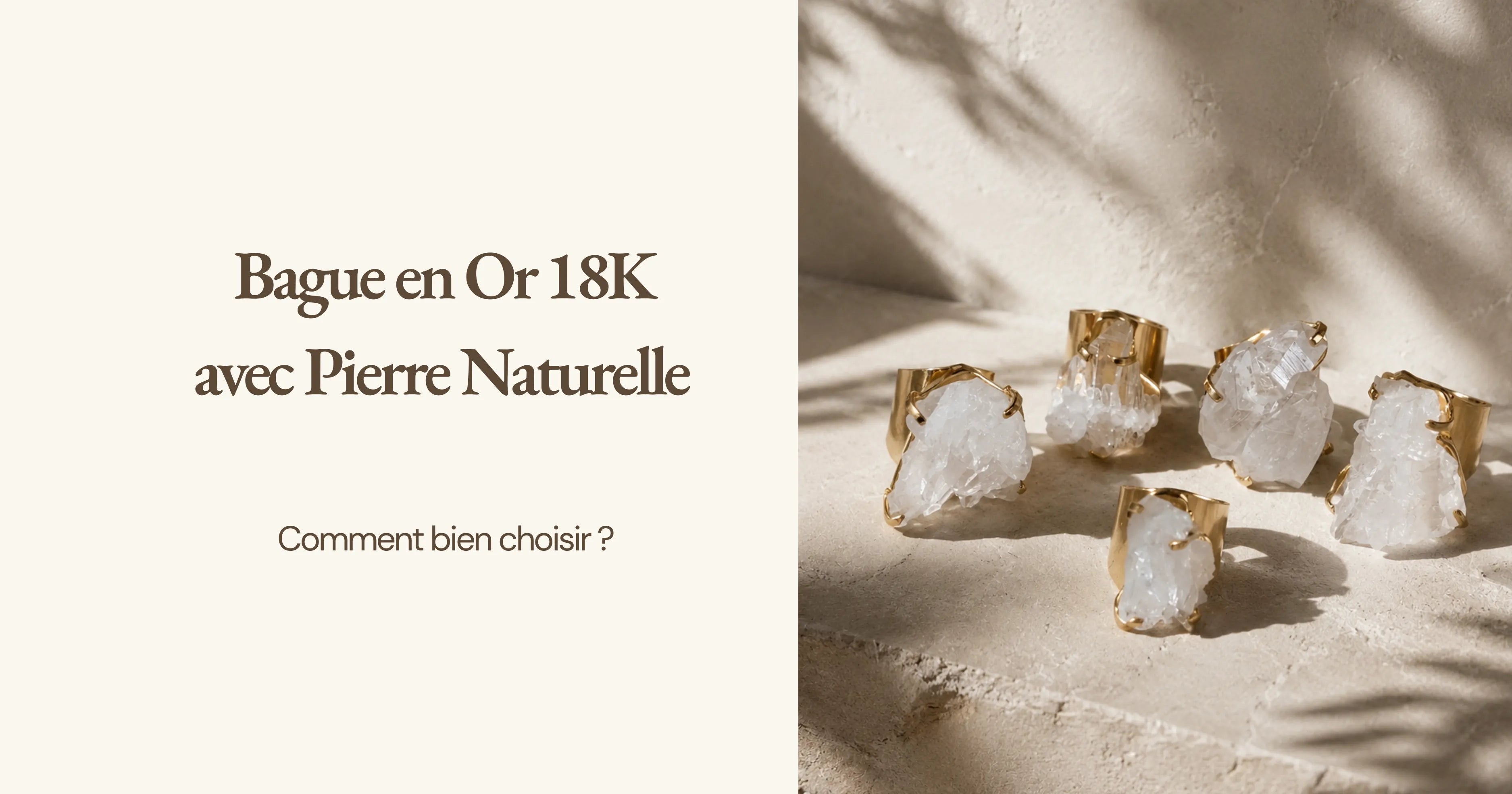 Bague en Or 18K avec Pierre Naturelle : Comment Bien Choisir ?